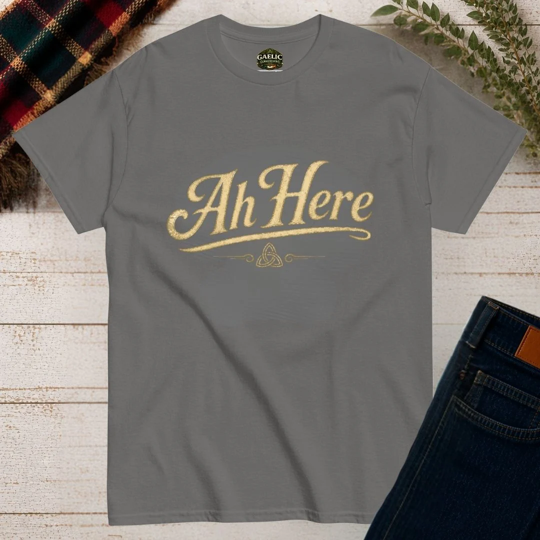 Ah Here T-Shirt – Authentic Irish Saying Tee - Image 8
