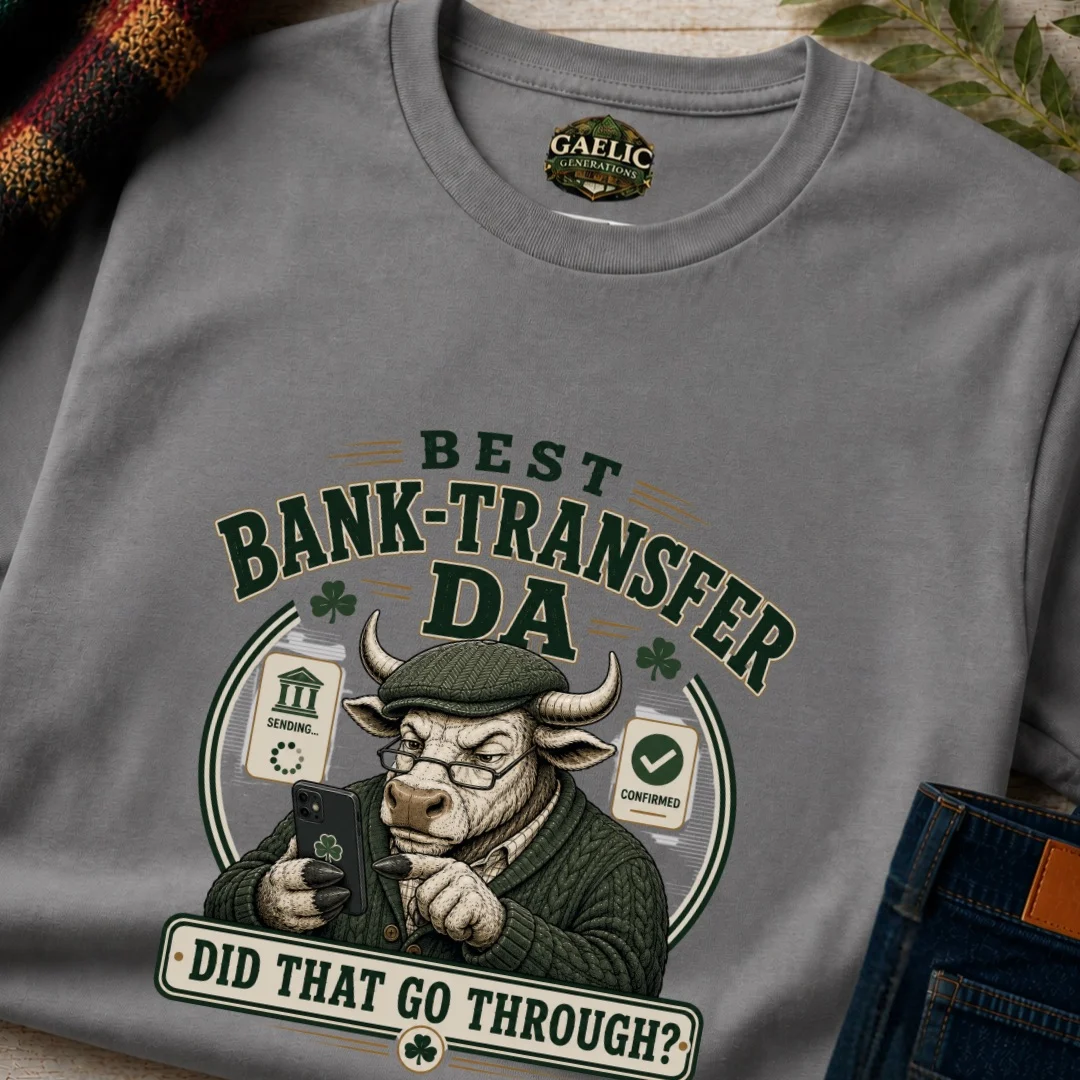 Best Bank-Transfer Da T-Shirt | Tee for Fathers - Image 3