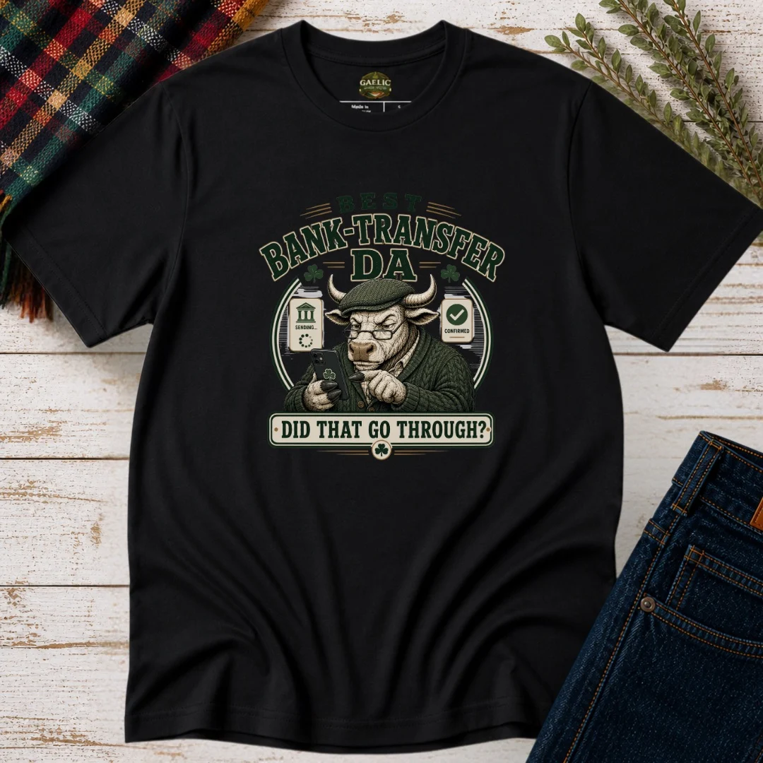 Best Bank-Transfer Da T-Shirt | Tee for Fathers - Image 5