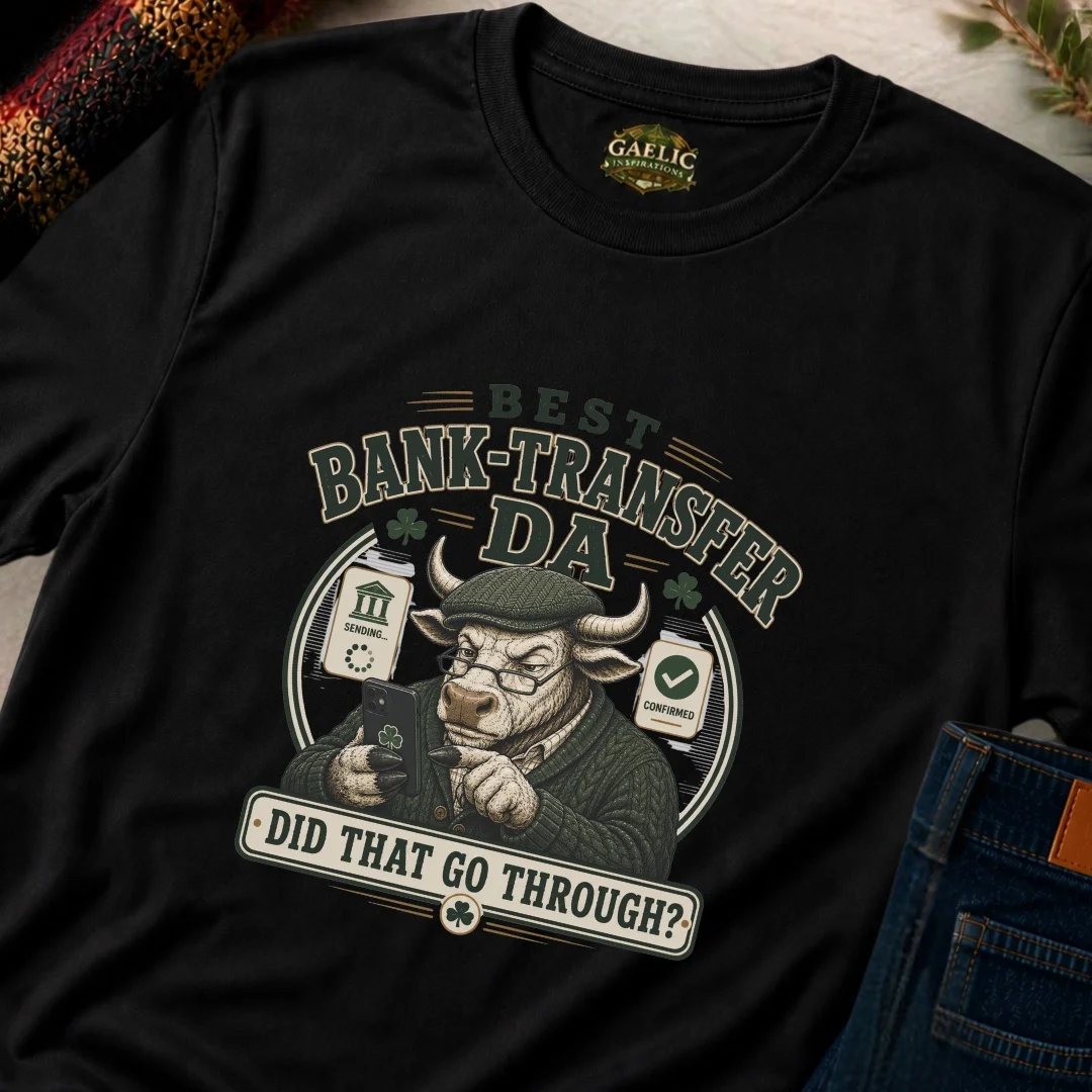 Best Bank-Transfer Da T-Shirt | Tee for Fathers - Image 6