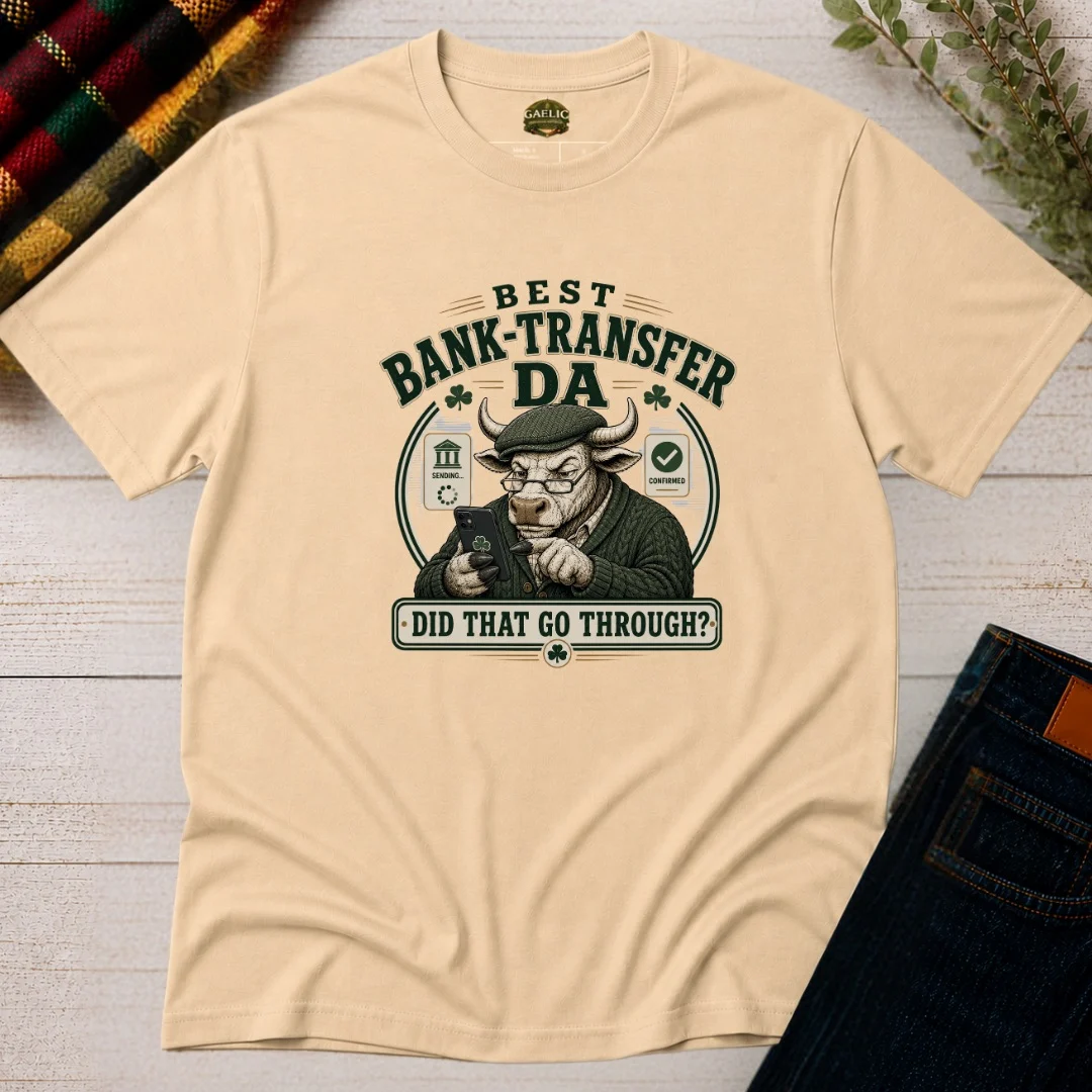 Best Bank-Transfer Da T-Shirt | Tee for Fathers - Image 8