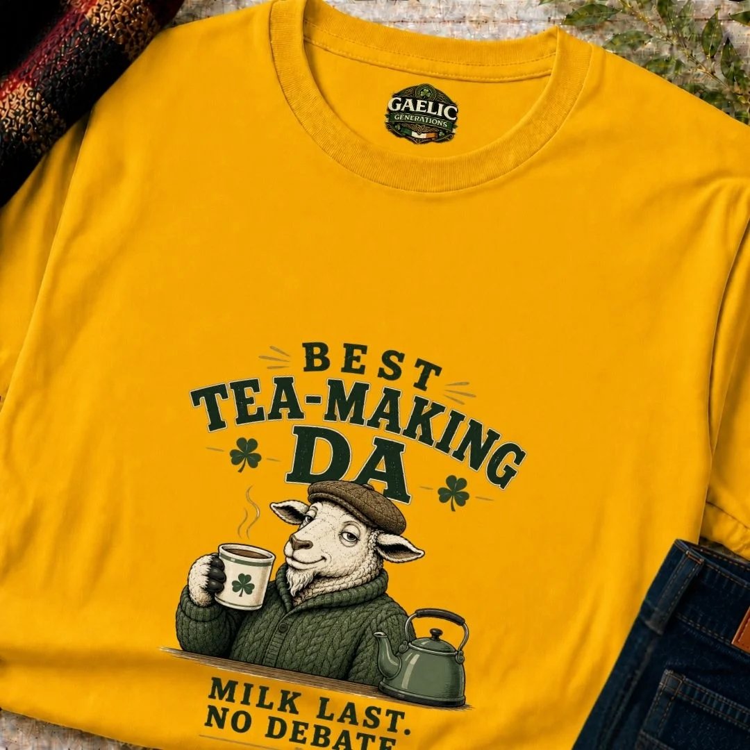 Best Tea-Making Da Funny Irish T-Shirt - Image 3