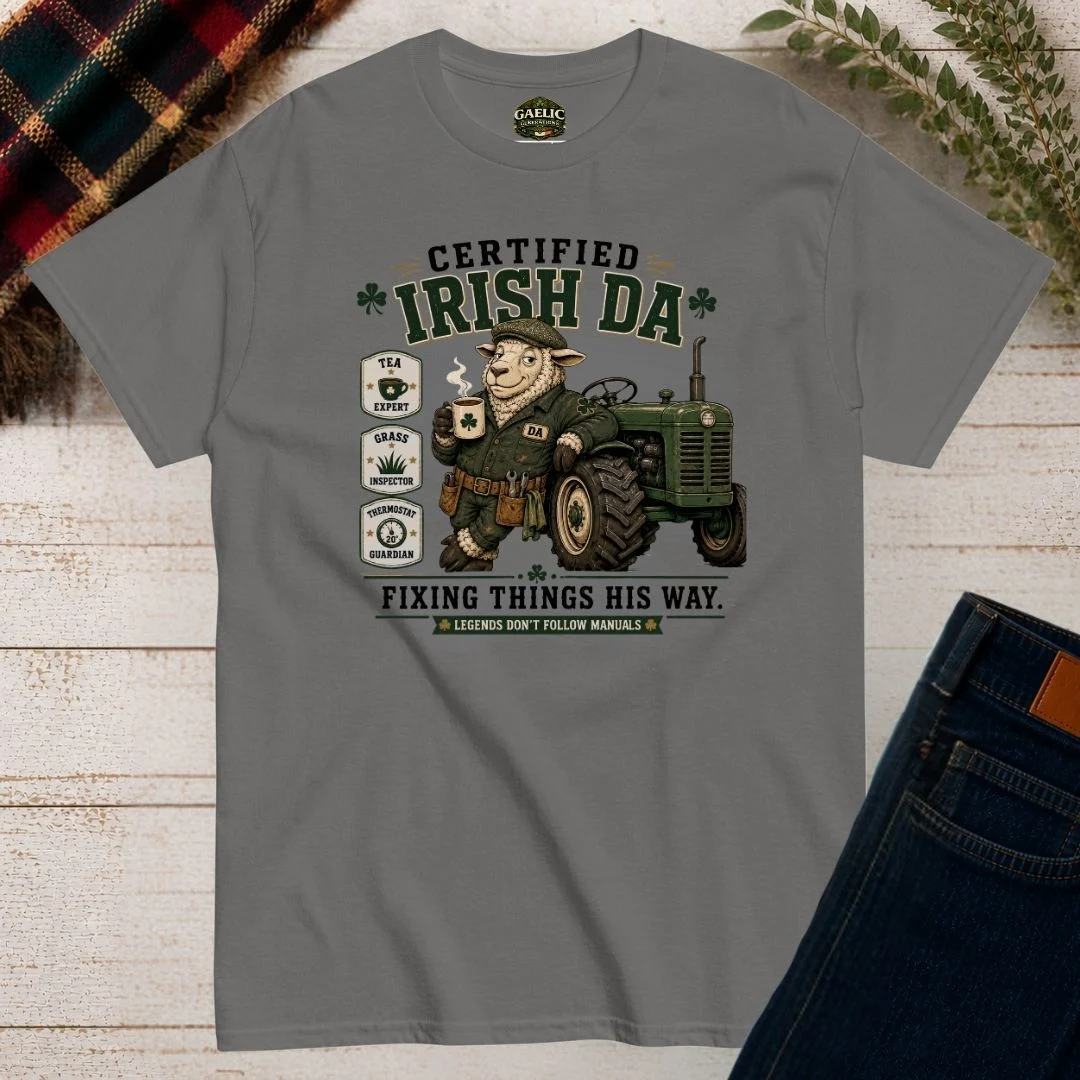 Certified Irish Da T-Shirt | Fixing Things His Way - Image 8