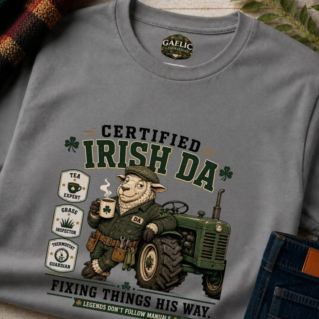 Certified Irish Da T-Shirt | Fixing Things His Way - Image 9