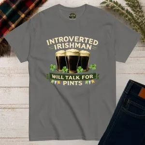 Introverted Irishman T-Shirt | Will Talk for Pints