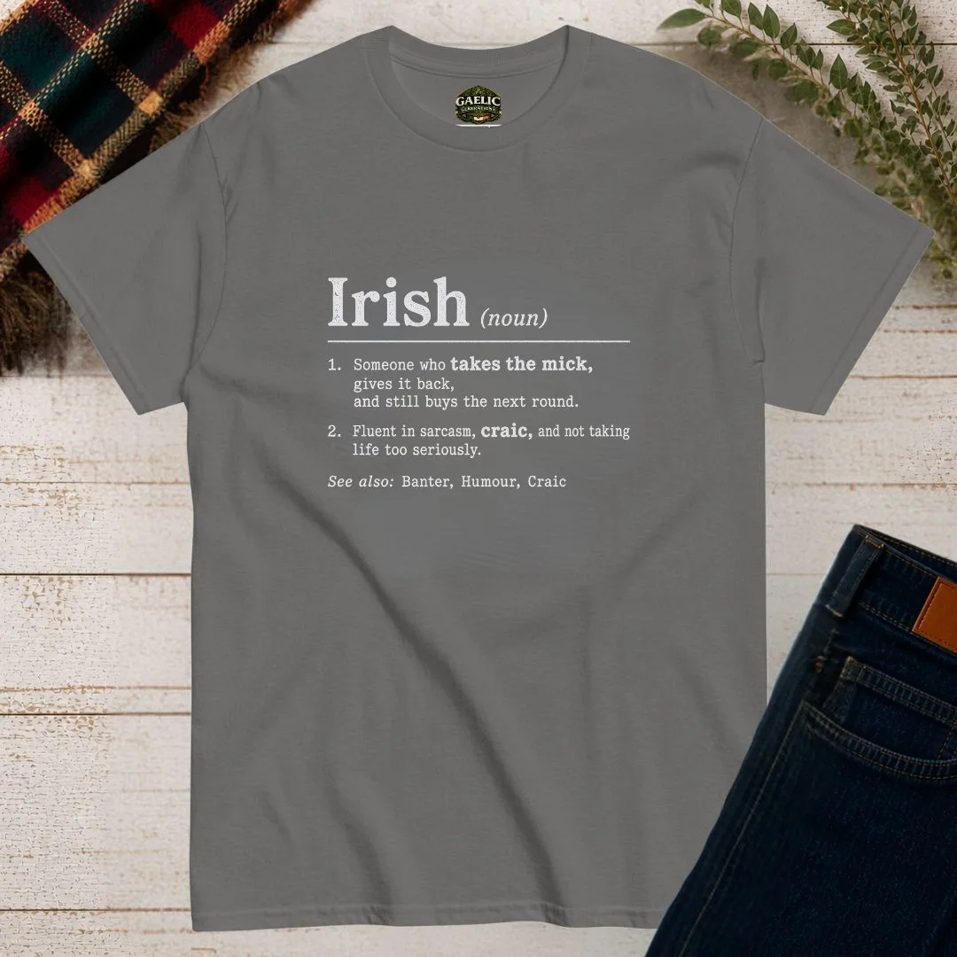 Irish Definition T-Shirt – Takes the Mick & Craic Tee - Image 4