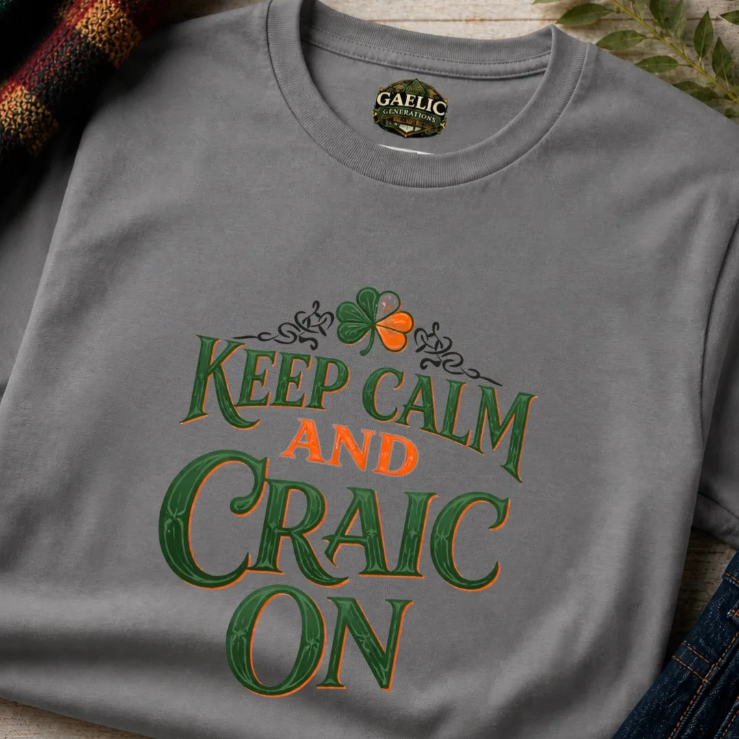 Keep Calm and Craic On Irish T-Shirt - Image 9