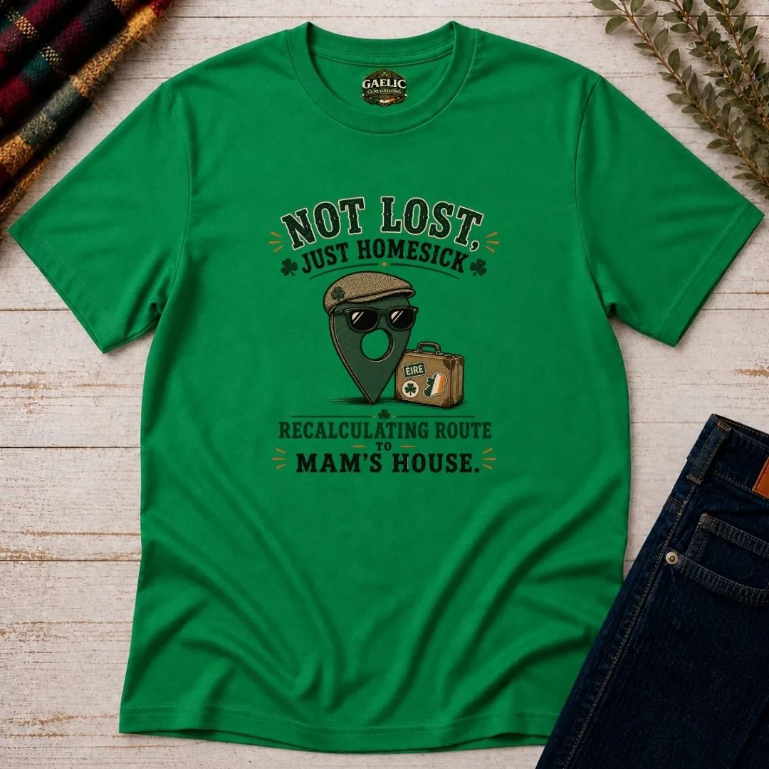Not Lost, Just Homesick T-Shirt - Image 7
