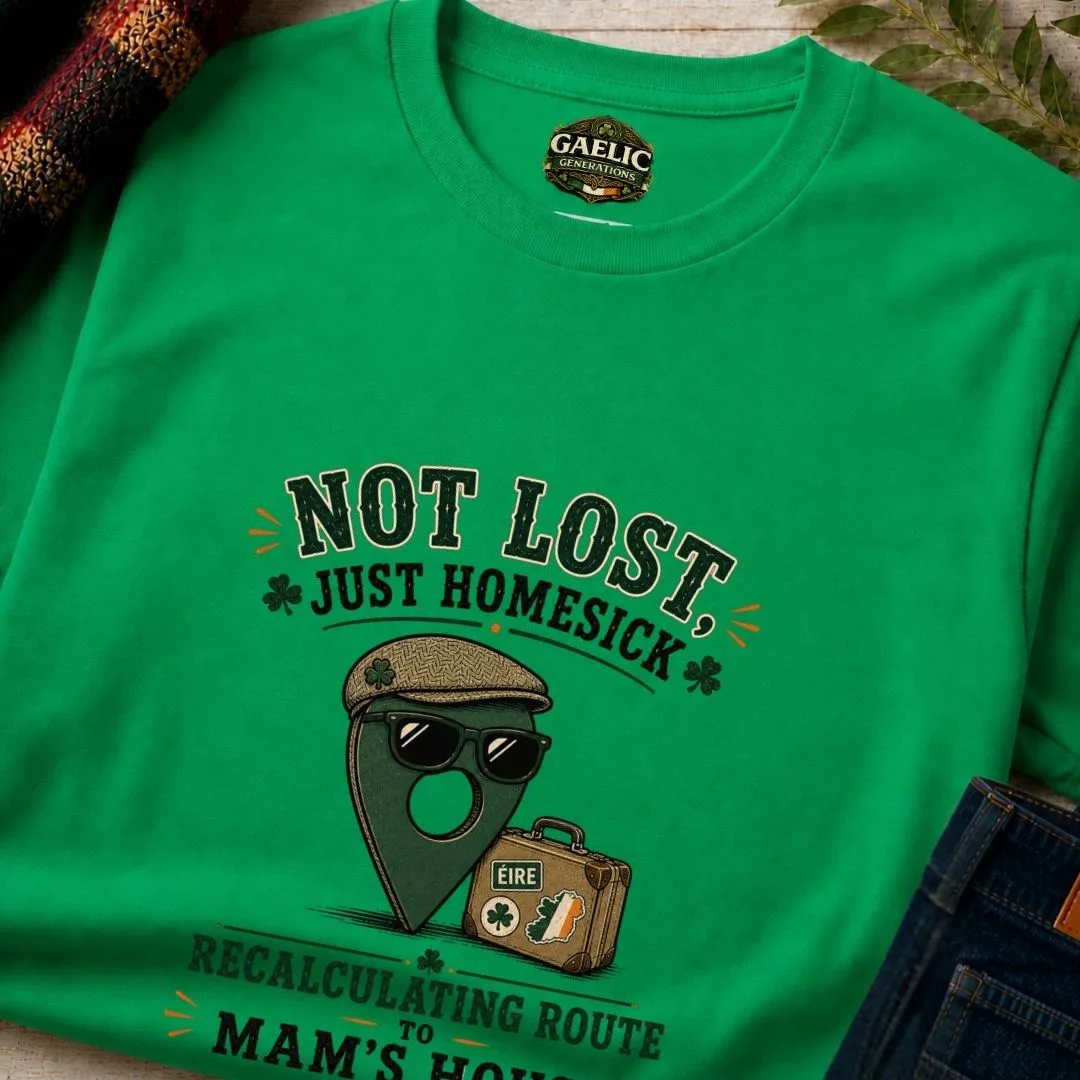 Not Lost, Just Homesick T-Shirt - Image 8