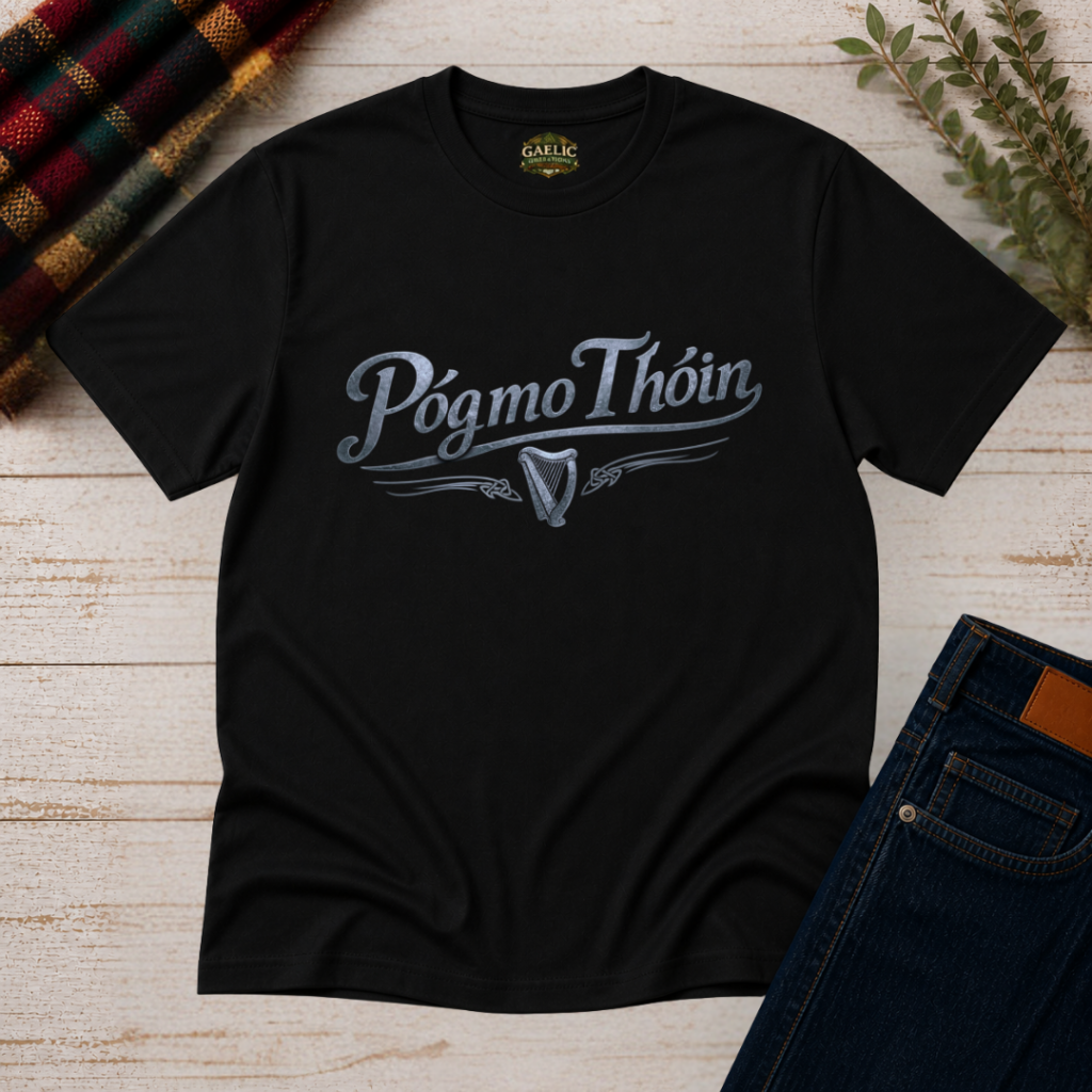 Póg Mo Thóin T-Shirt by Gaelic Generations