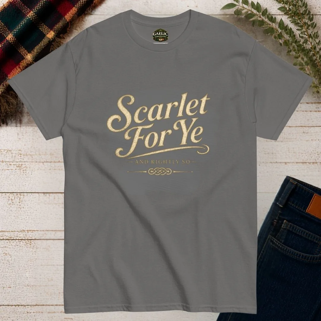 Scarlet For Ye Irish Humour T-Shirt - Image 11