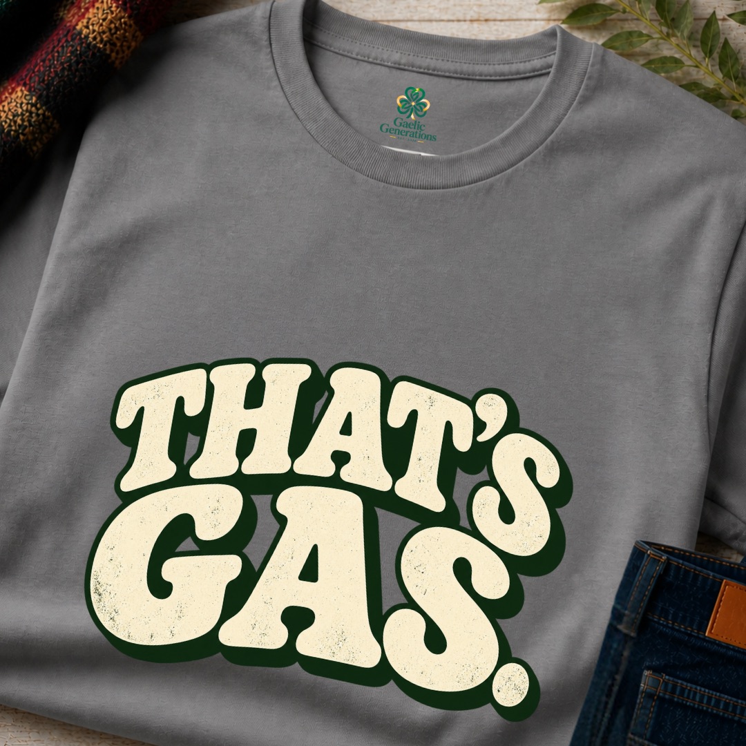 Close-up of the charcoal That's Gas T-Shirt showing the Irish humour-inspired front print